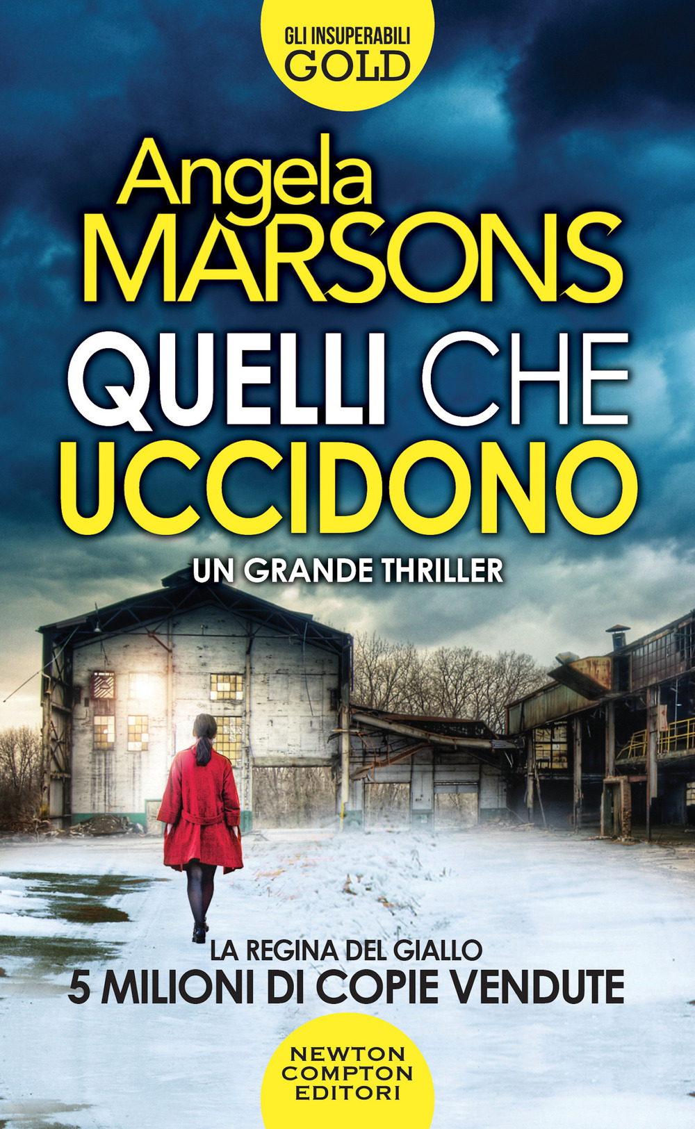 Libro Quelli che uccidono di Angela Marsons - ean 9788822767264 - Newton Compton Editori