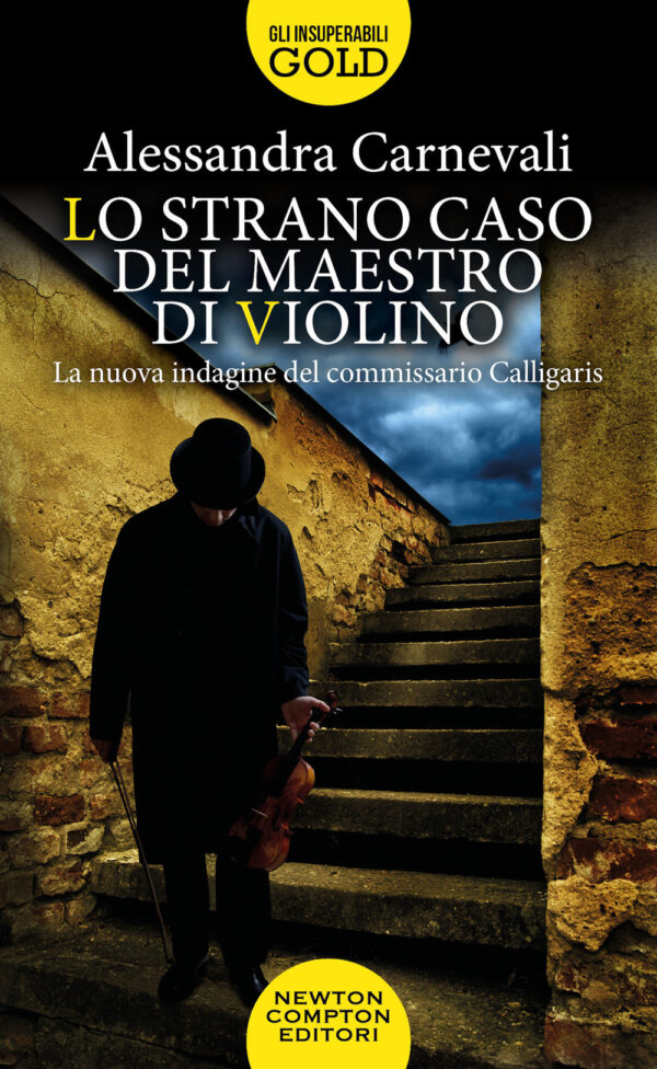 Libro strano caso del maestro di violino. Un nuovo caso per il commissario Calligaris di Alessandra Carnevali - ean 9788822767318 - Newton Compton Editori