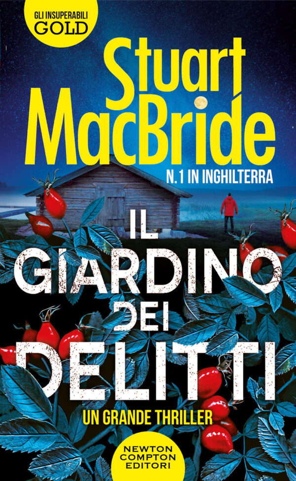 Libro giardino dei delitti di Stuart MacBride - ean 9788822767394 - Newton Compton Editori