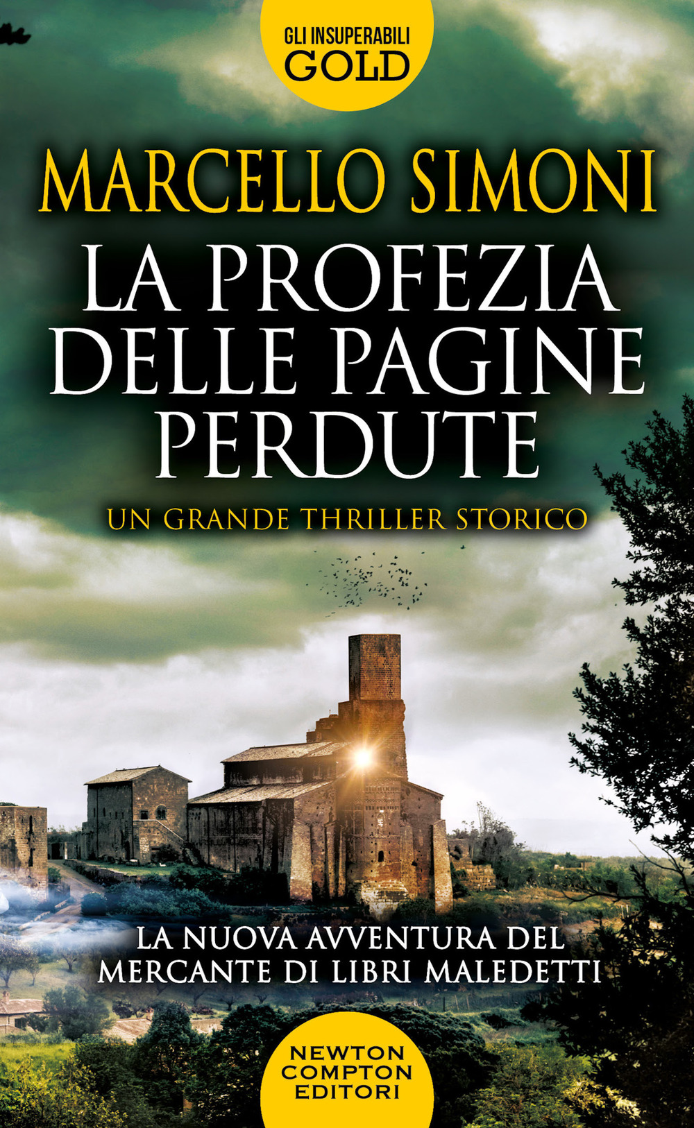 Libro profezia delle pagine perdute di Marcello Simoni - ean 9788822767417 - Newton Compton Editori