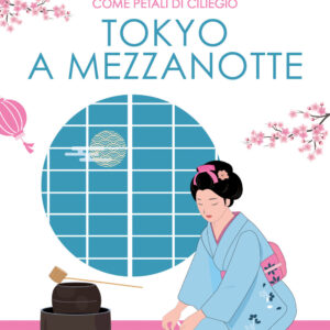Libro Tokyo a mezzanotte di Mia Another - ean 9788822767424 - Newton Compton Editori