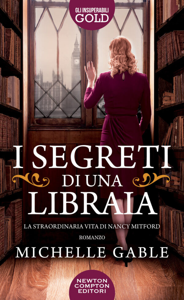 Libro segreti di una libraia. La straordinaria vita di Nancy Mitford di Michelle Gable - ean 9788822767530 - Newton Compton Editori