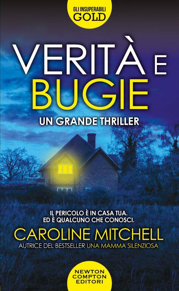 Libro Verità e bugie di Caroline Mitchell - ean 9788822767547 - Newton Compton Editori