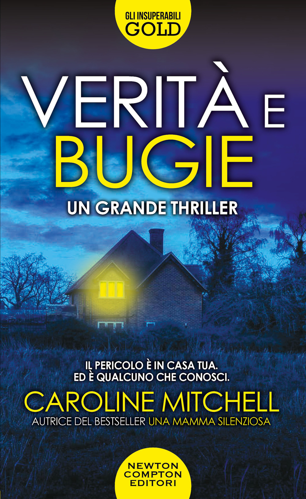Libro Verità e bugie di Caroline Mitchell - ean 9788822767547 - Newton Compton Editori
