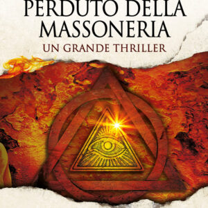 Libro manoscritto perduto della massoneria di Jeroen Windmeijer - ean 9788822767639 - Newton Compton Editori