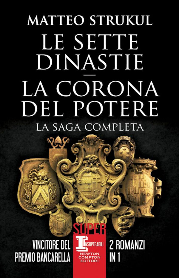 Libro sette dinastie-La corona del potere di Matteo Strukul - ean 9788822768087 - Newton Compton Editori