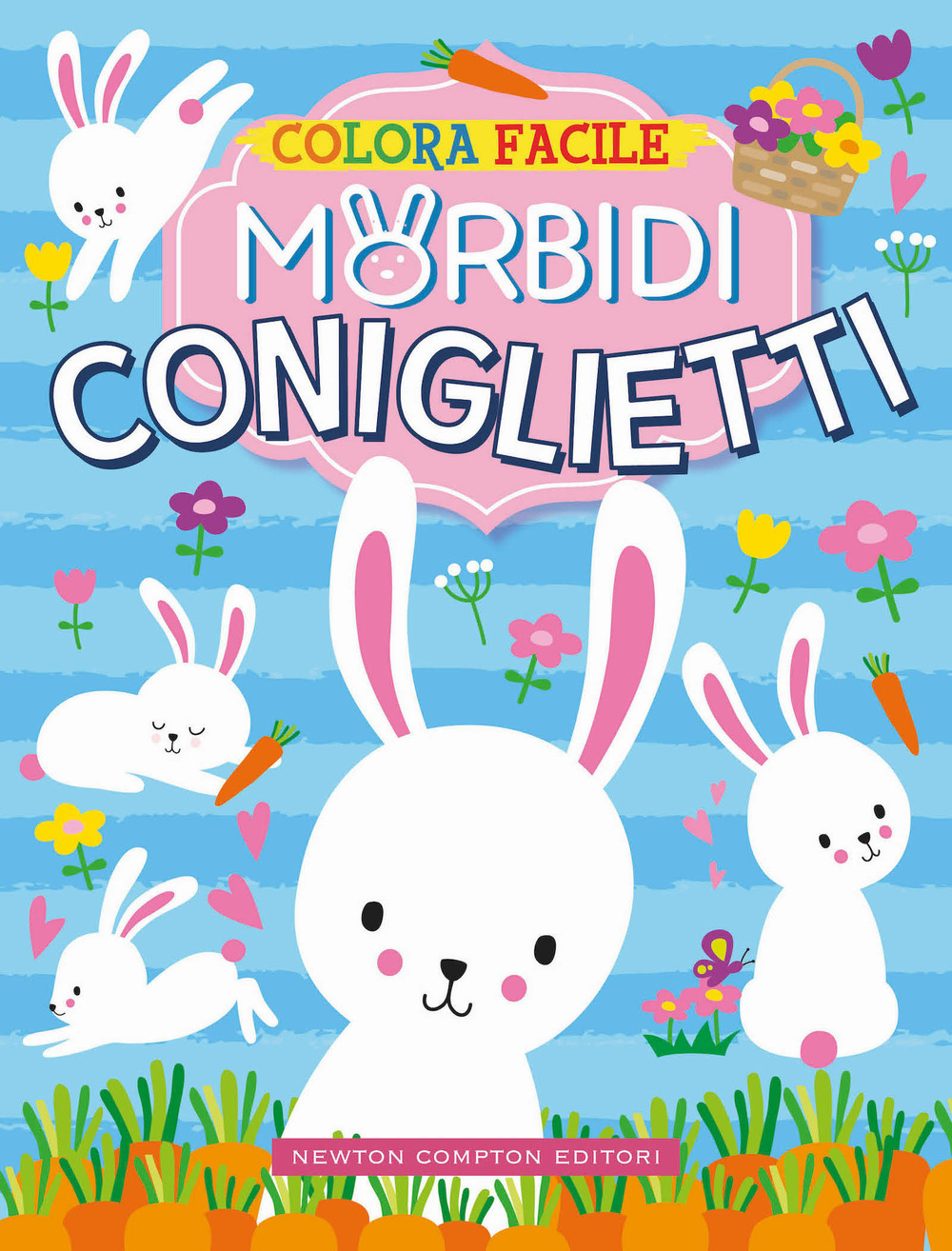 Libro Colora facile. Morbidi coniglietti di  - ean 9788822768261 - Newton Compton Editori