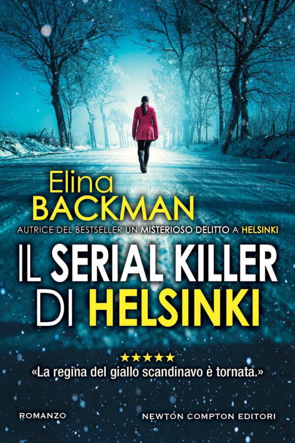 Libro serial killer di Helsinki di Elina Backman - ean 9788822768544 - Newton Compton Editori