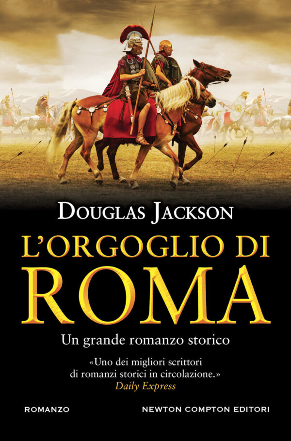Libro orgoglio di Roma di Douglas Jackson - ean 9788822768735 - Newton Compton Editori