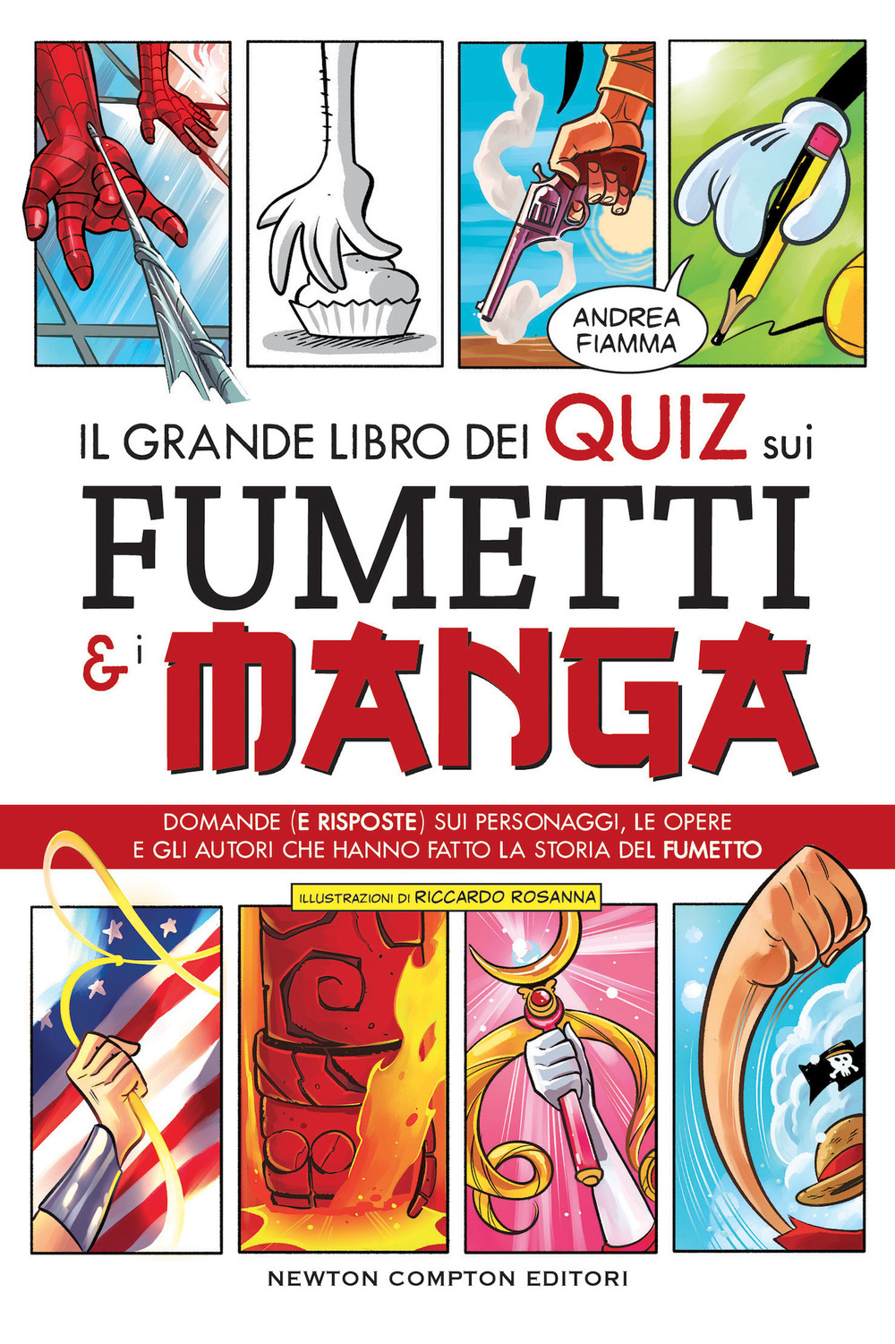 Libro grande libro dei quiz sui fumetti e i manga. Domande (e risposte) sui personaggi