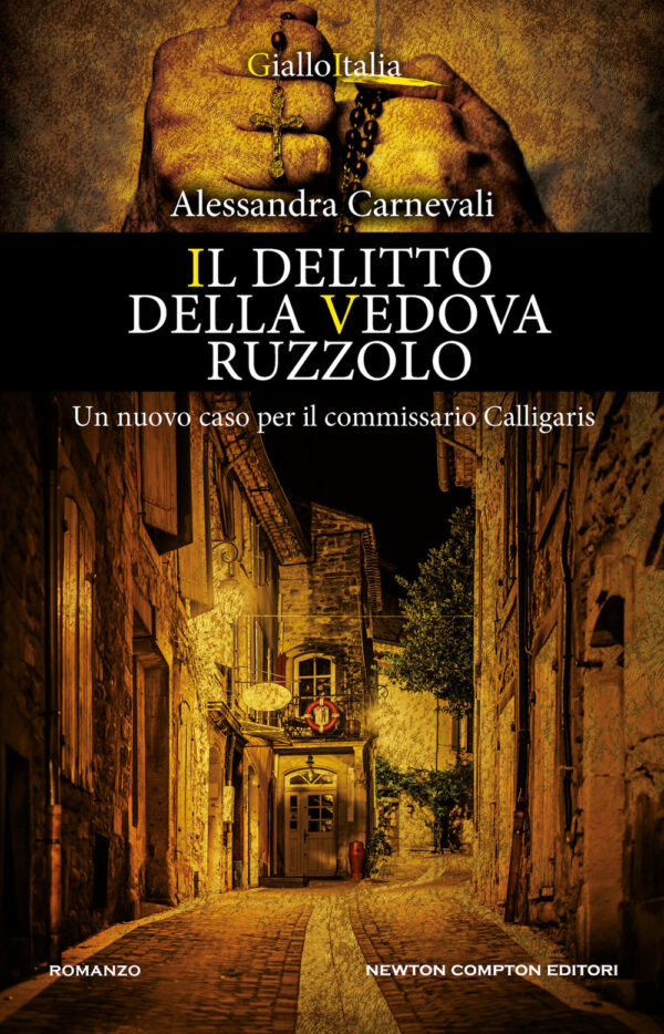 Libro delitto della vedova Ruzzolo. Un nuovo caso per il commissario Calligaris di Alessandra Carnevali - ean 9788822768865 - Newton Compton Editori