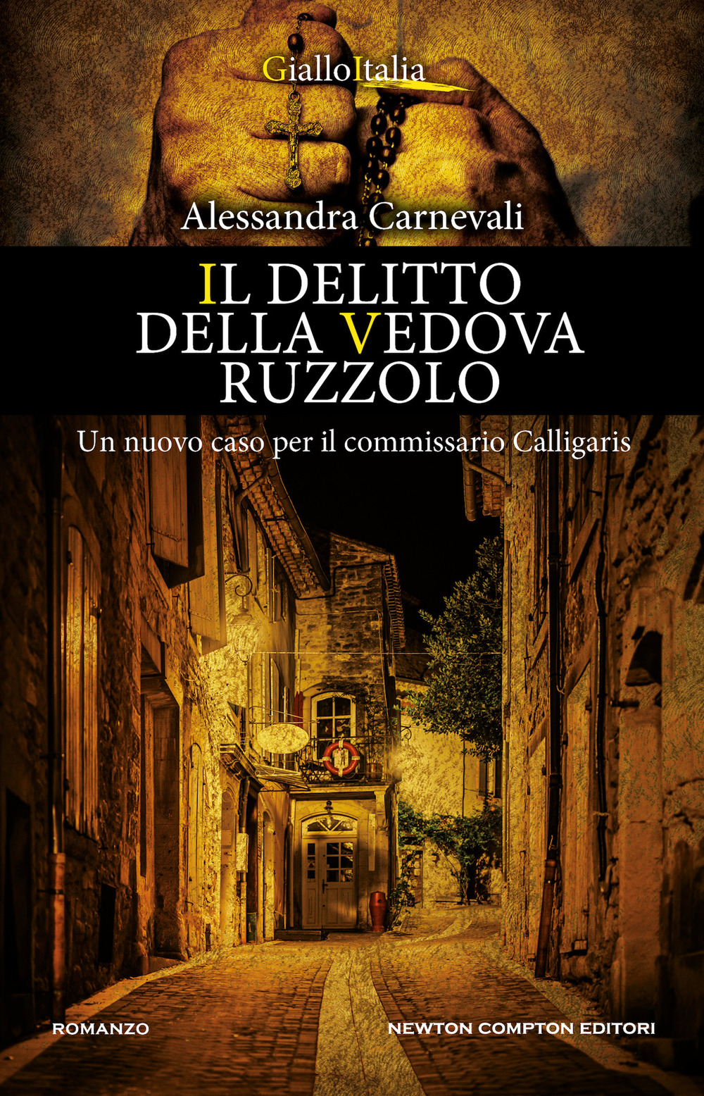 Libro delitto della vedova Ruzzolo. Un nuovo caso per il commissario Calligaris di Alessandra Carnevali - ean 9788822768865 - Newton Compton Editori