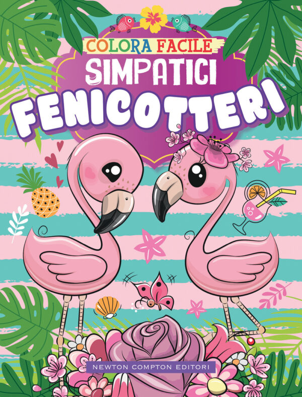 Libro Colora facile. Simpatici fenicotteri di  - ean 9788822769060 - Newton Compton Editori