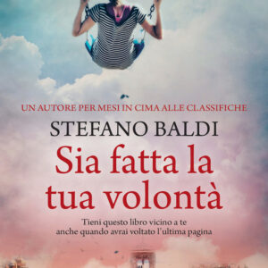 Libro Sia fatta la tua volontà di Stefano Baldi - ean 9788822769442 - Newton Compton Editori