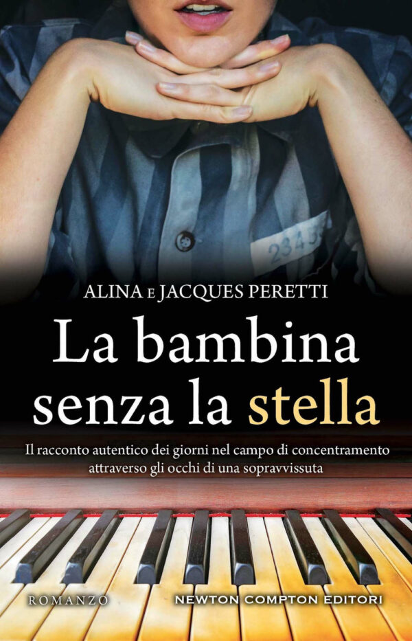 Libro bambina senza la stella di Alina Peretti; Jacques Peretti - ean 9788822769831 - Newton Compton Editori