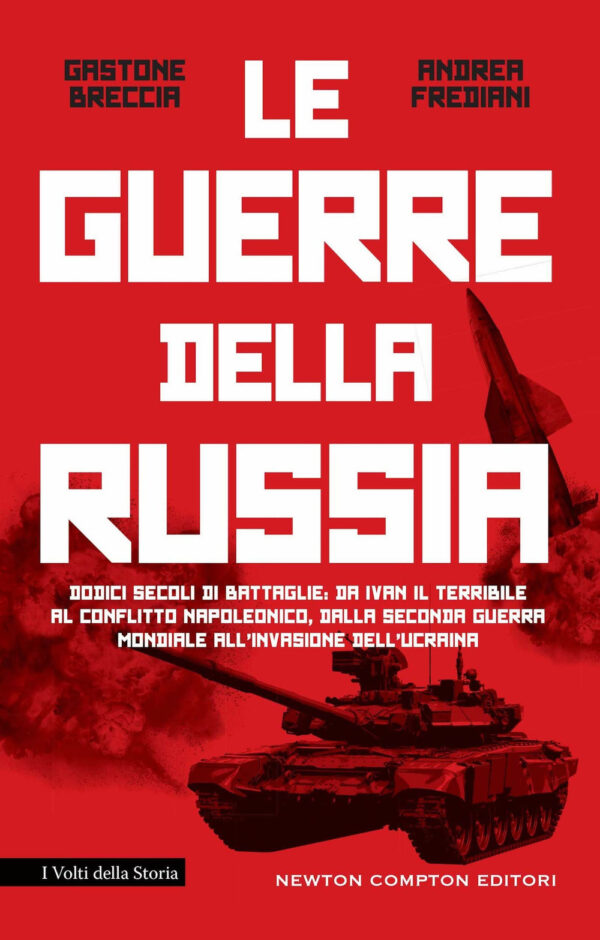 Libro guerre della Russia. Dodici secoli di battaglie: da Ivan il Terribile al conflitto napoleonico