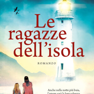 Libro ragazze dell'isola di Gill Thompson - ean 9788822769893 - Newton Compton Editori