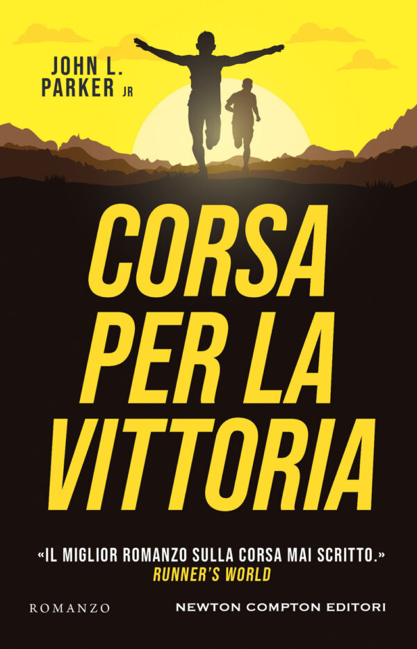 Libro Corsa per la vittoria di John L. jr. Parker - ean 9788822769992 - Newton Compton Editori
