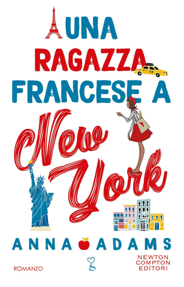Libro ragazza francese a New York di Anna Adams - ean 9788822770158 - Newton Compton Editori