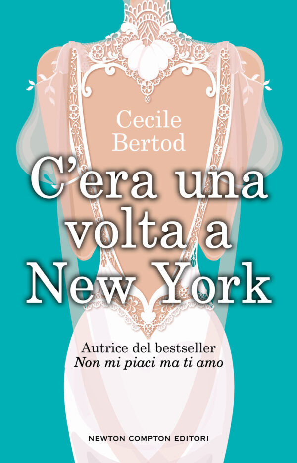 Libro C'era una volta a New York di Cecile Bertod - ean 9788822770189 - Newton Compton Editori
