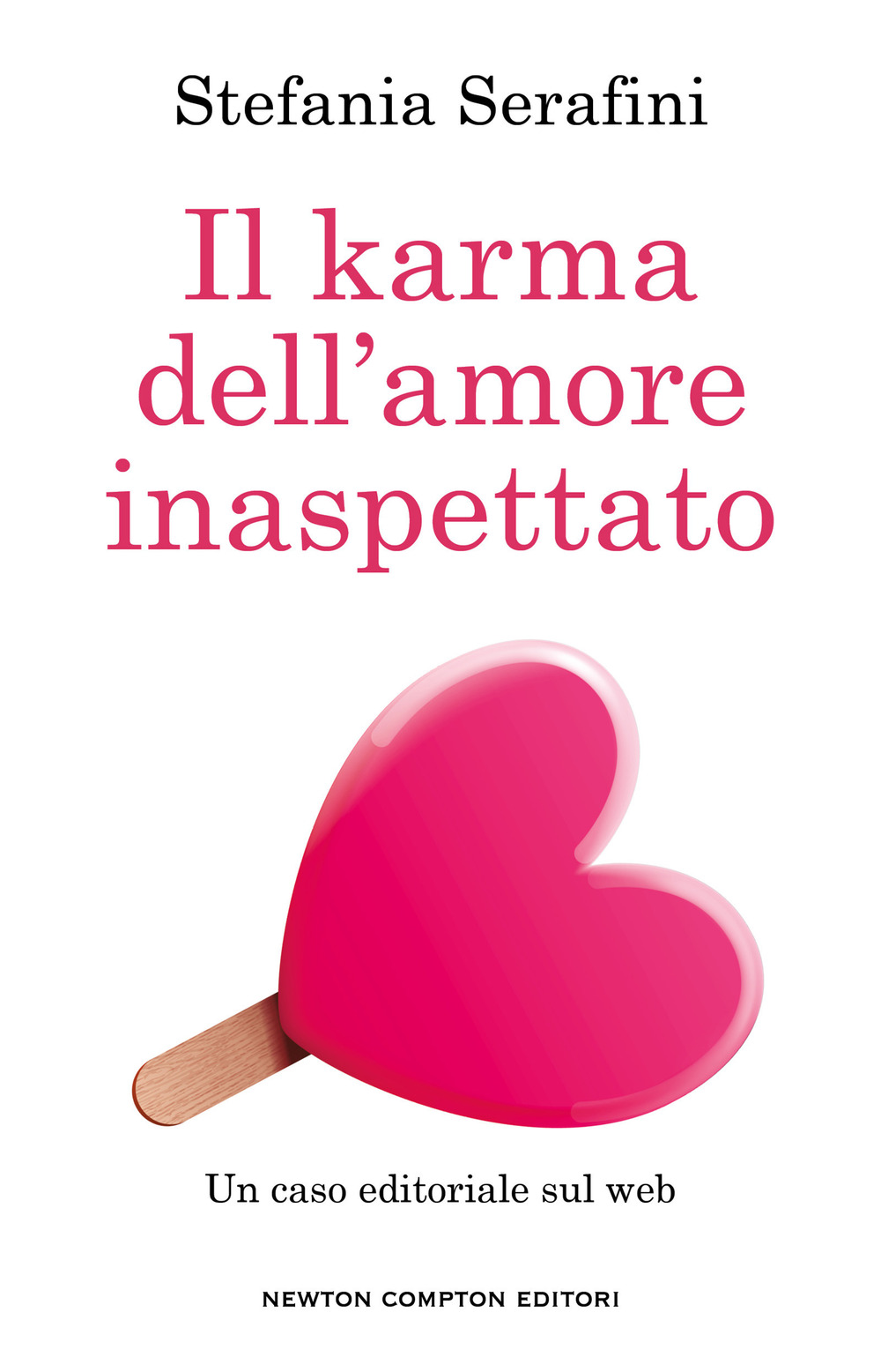 Libro karma dell'amore inaspettato di Stefania S. - ean 9788822770196 - Newton Compton Editori