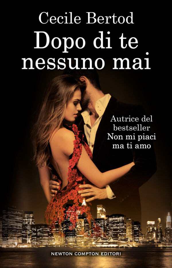 Libro Dopo di te nessuno mai di Cecile Bertod - ean 9788822770202 - Newton Compton Editori