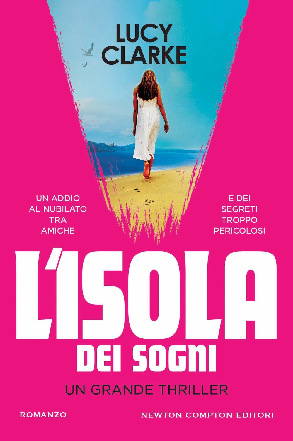 Libro isola dei sogni di Lucy Clarke - ean 9788822770349 - Newton Compton Editori