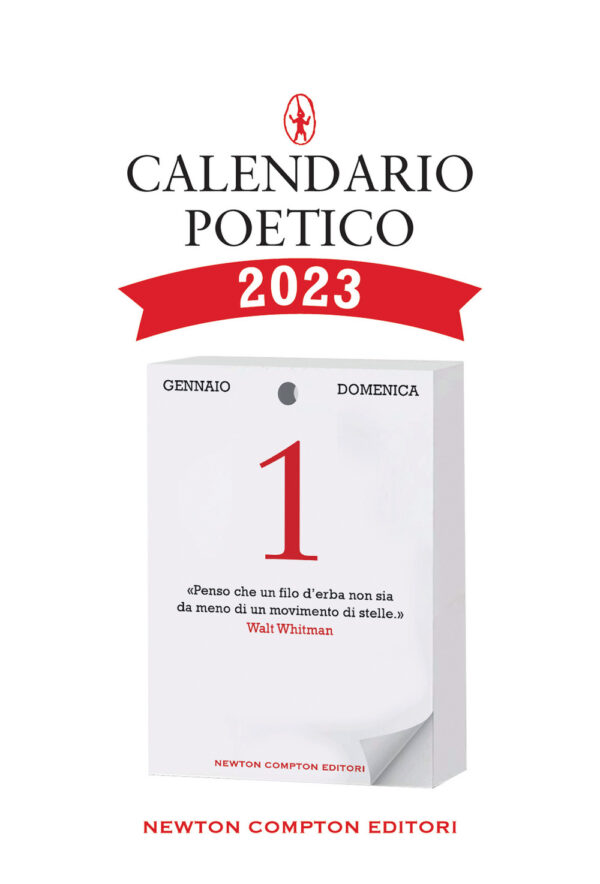 Libro Calendario poetico 2023 di  - ean 9788822770509 - Newton Compton Editori