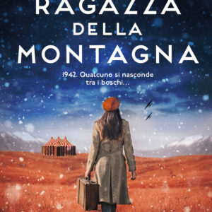 Libro ragazza della montagna di Veronica Del Vecchio - ean 9788822770585 - Newton Compton Editori