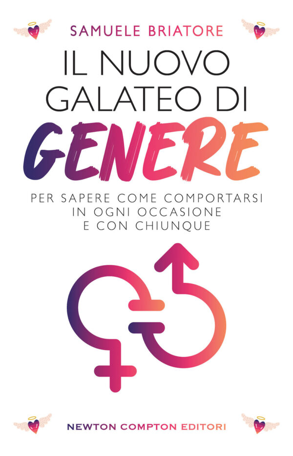 Libro nuovo galateo di genere. Per sapere come comportarsi in ogni occasione e con chiunque di Samuele Briatore - ean 9788822770738 - Newton Compton Editori