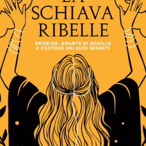 Libro schiava ribelle. Briseide