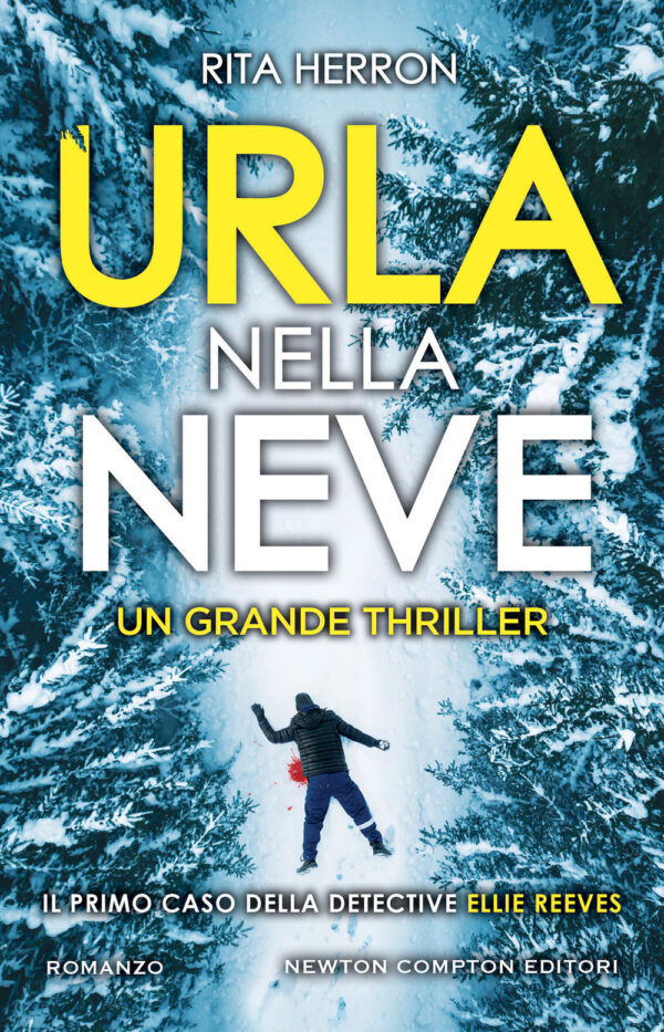 Libro Urla nella neve di Rita Herron - ean 9788822771162 - Newton Compton Editori