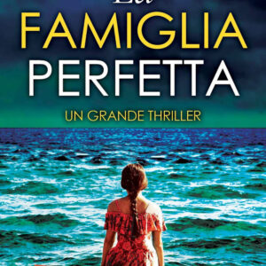 Libro famiglia perfetta di Shalini Boland - ean 9788822771209 - Newton Compton Editori