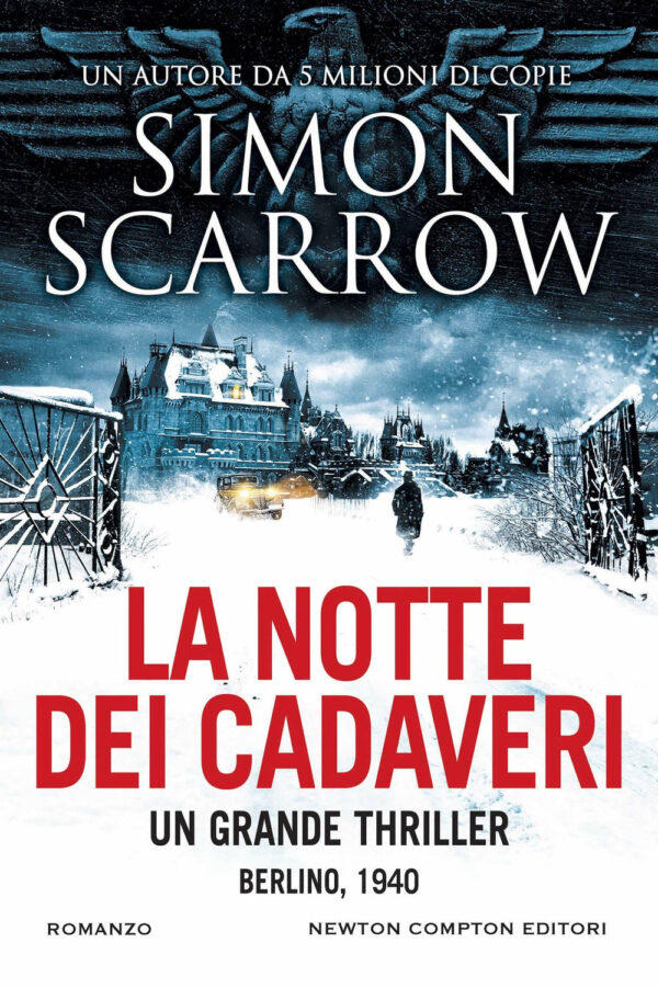 Libro notte dei cadaveri di Simon Scarrow - ean 9788822771223 - Newton Compton Editori