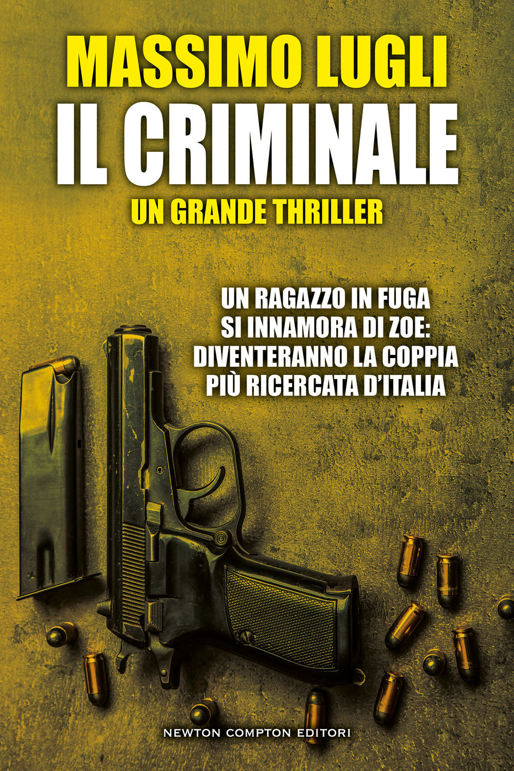 Libro criminale di Massimo Lugli - ean 9788822771421 - Newton Compton Editori