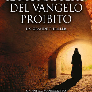 Libro monastero del Vangelo proibito di Vito Bruschini - ean 9788822771445 - Newton Compton Editori