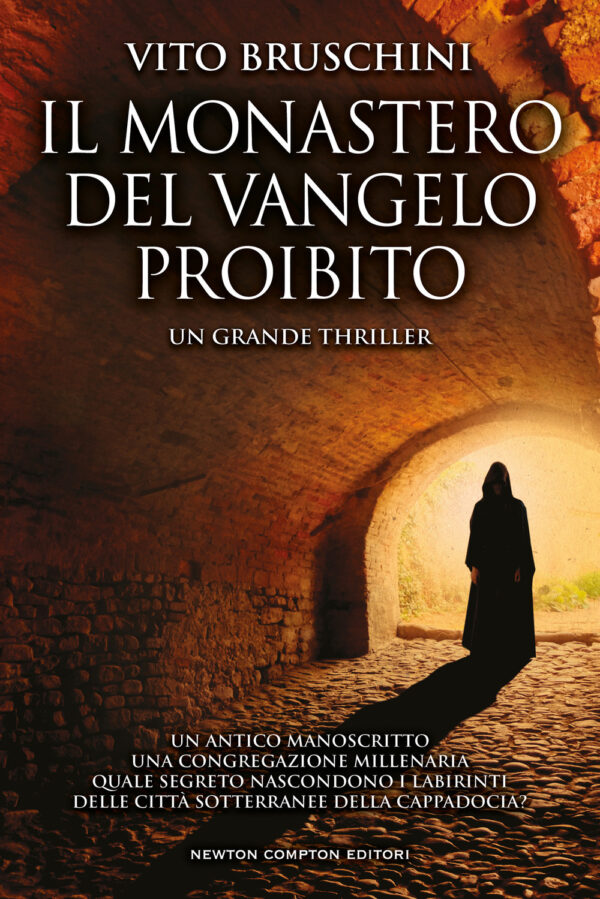 Libro monastero del Vangelo proibito di Vito Bruschini - ean 9788822771445 - Newton Compton Editori
