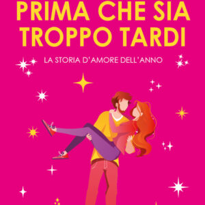 Libro Prima che sia troppo tardi di Clare Swatman - ean 9788822771544 - Newton Compton Editori