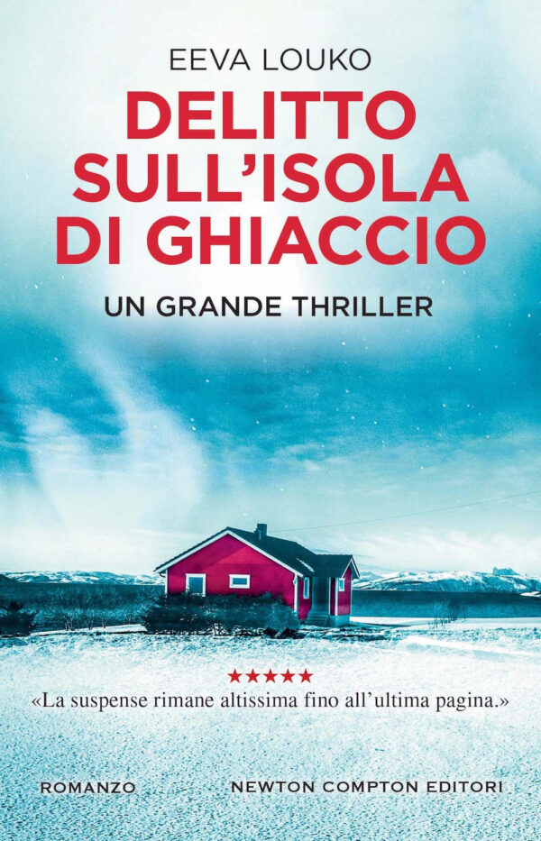 Libro Delitto sull'isola di ghiaccio di Eeva Louko - ean 9788822771612 - Newton Compton Editori