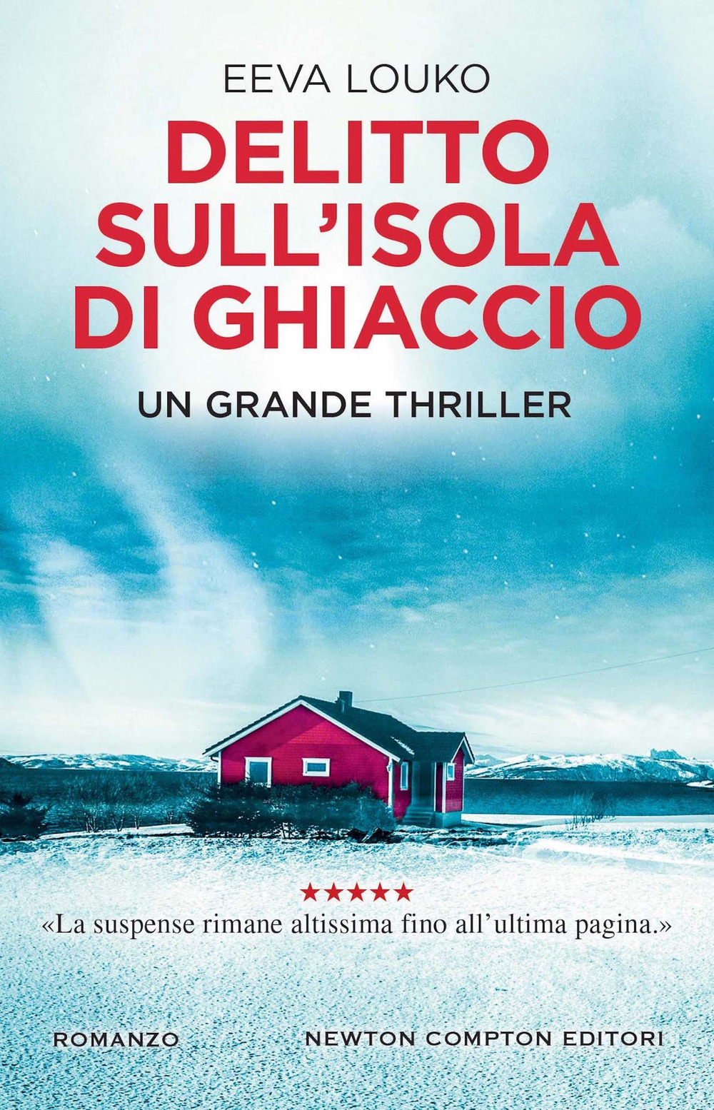 Libro Delitto sull'isola di ghiaccio di Eeva Louko - ean 9788822771612 - Newton Compton Editori