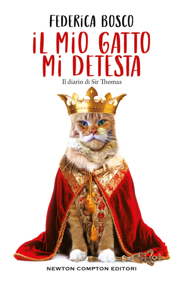 Libro mio gatto mi detesta. Il diario di Sir Thomas di Federica Bosco - ean 9788822771766 - Newton Compton Editori