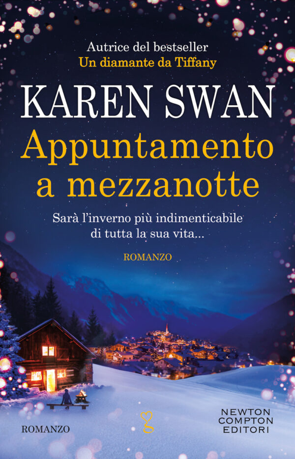 Libro Appuntamento a mezzanotte di Karen Swan - ean 9788822771780 - Newton Compton Editori