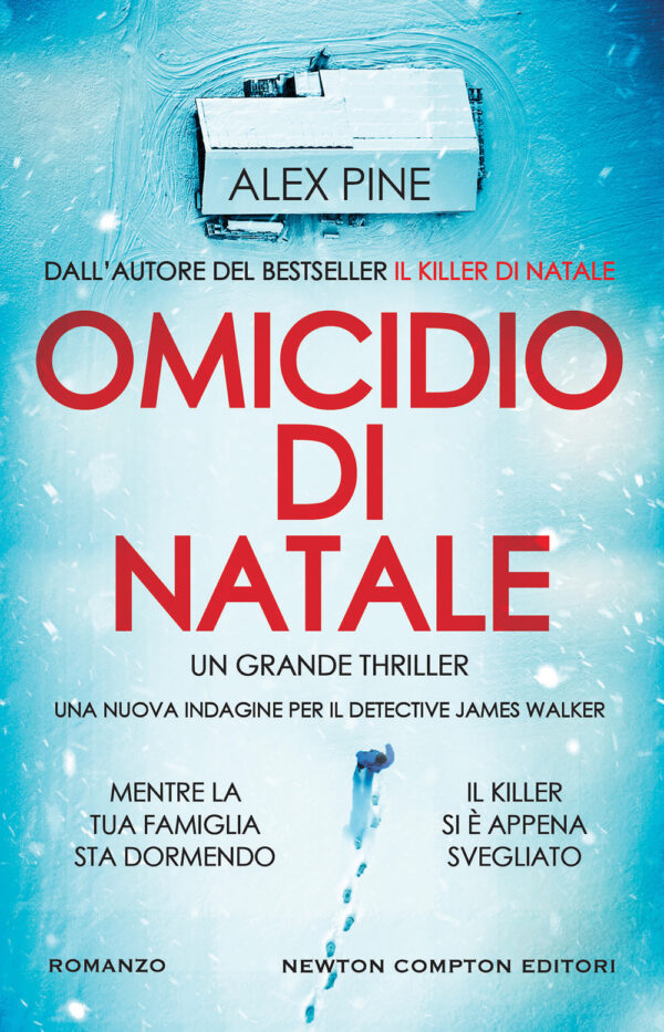 Libro Omicidio di Natale di Alex Pine - ean 9788822771834 - Newton Compton Editori