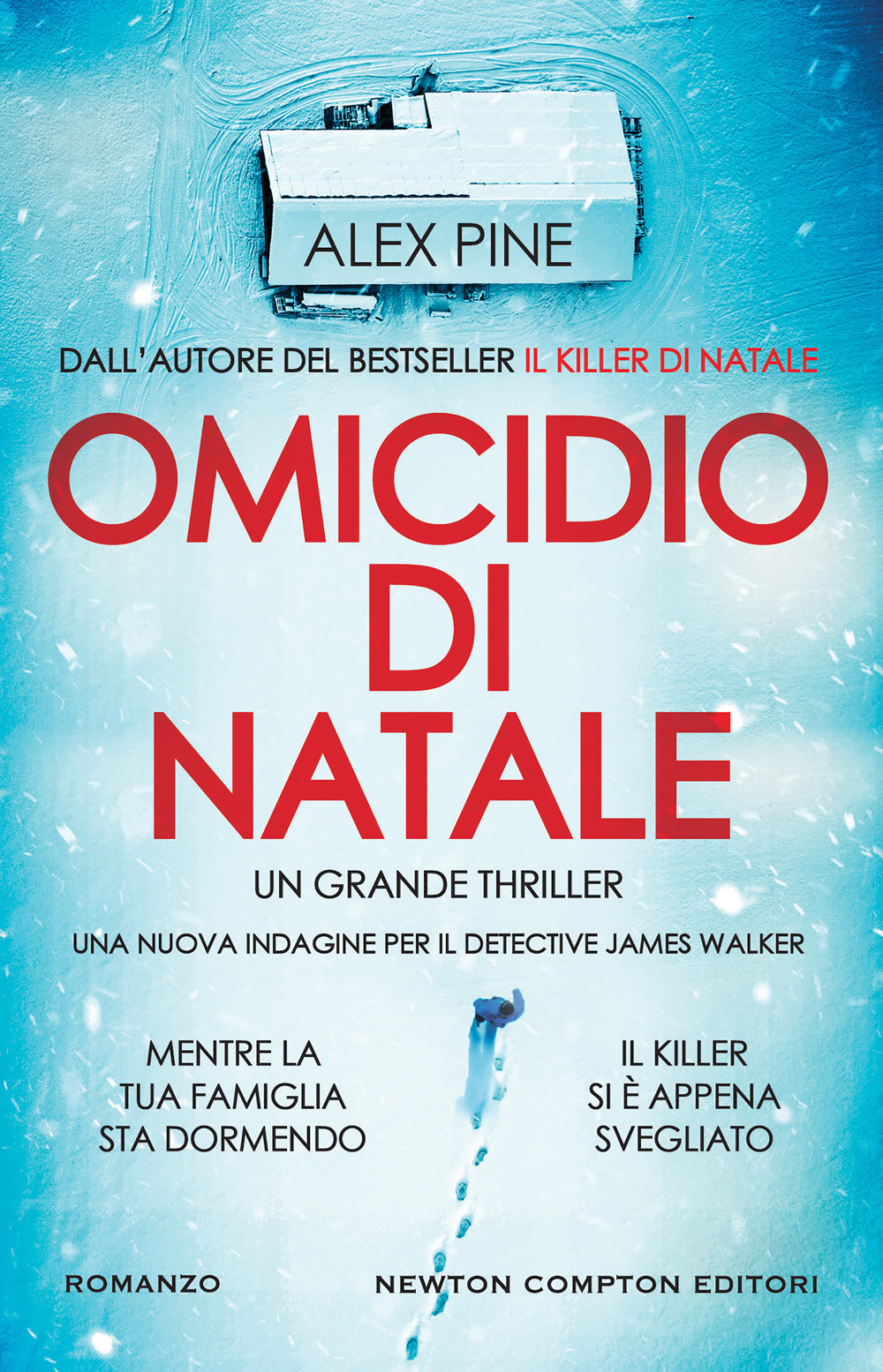 Libro Omicidio di Natale di Alex Pine - ean 9788822771834 - Newton Compton Editori