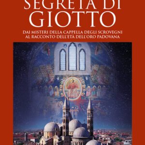 Libro Padova segreta di Giotto. Dai misteri della Cappella degli Scrovegni al racconto dell’età dell’oro padovana di Matteo Strukul; Silvia Gorgi - ean 9788822771896 - Newton Compton Editori