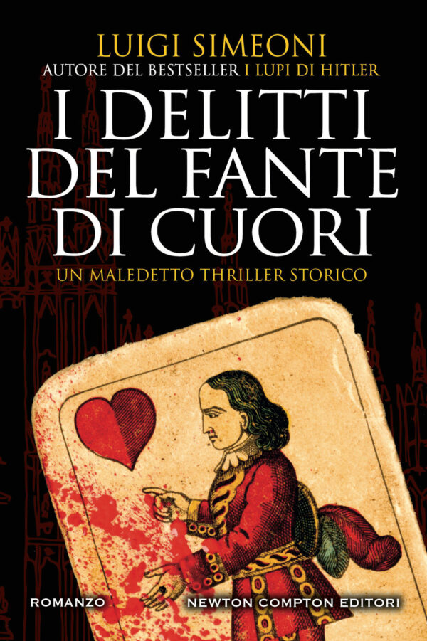 Libro delitti del Fante di Cuori di Luigi Simeoni - ean 9788822772152 - Newton Compton Editori