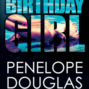 Libro Birthday girl di Penelope Douglas - ean 9788822772435 - Newton Compton Editori