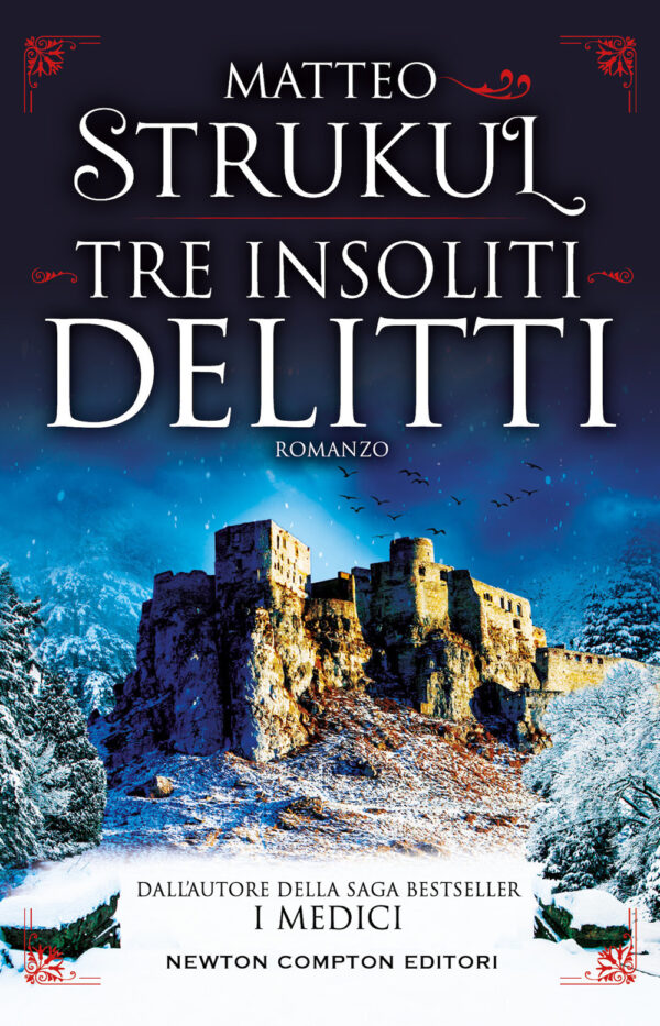 Libro Tre insoliti delitti di Matteo Strukul - ean 9788822772572 - Newton Compton Editori