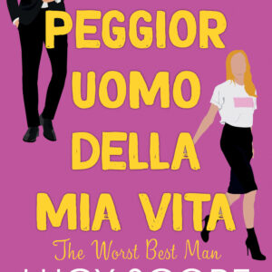 Libro peggior uomo della mia vita. The worst best man di Lucy Score - ean 9788822772626 - Newton Compton Editori