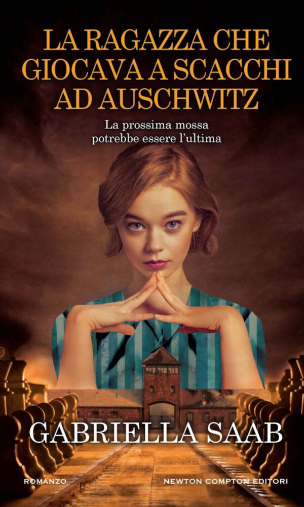Libro ragazza che giocava a scacchi ad Auschwitz di Gabriella Saab - ean 9788822772893 - Newton Compton Editori